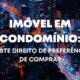 Imóvel em Condomínio: Existe direito de preferência? - João Paulo Gonçalves Oliveira